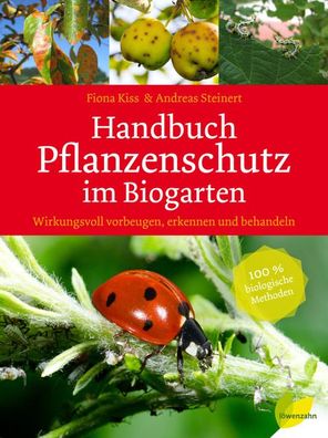 Handbuch Pflanzenschutz im Biogarten, Fiona Kiss