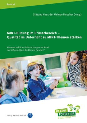 MINT-Bildung im Primarbereich ? Qualit?t im Unterricht zu MINT-Themen st?rk ...