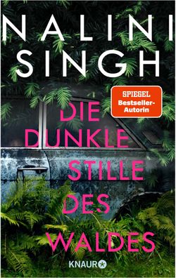 Die dunkle Stille des Waldes, Nalini Singh