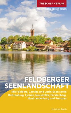 Trescher Reisef?hrer Feldberger Seenlandschaft, Kristine Jaath