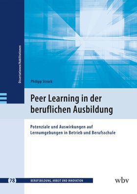 Peer Learning in der beruflichen Ausbildung: Potenziale und Auswirkungen au ...