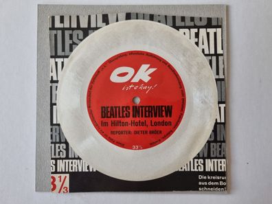 The Beatles - Interview im Hilton-Hotel, London/ OK 7'' Vinyl Flexi