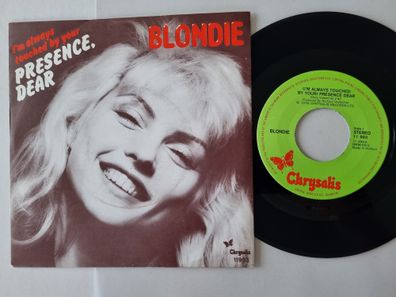 Blondie - (I'm always touched by your) Presence, Dear 7'' Vinyl Holland