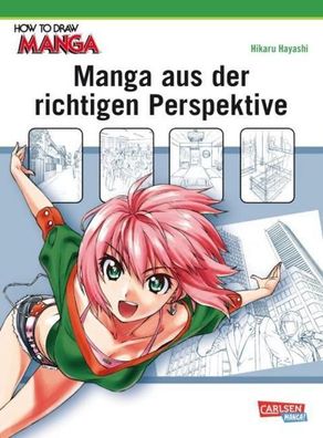 How To Draw Manga: Manga aus der richtigen Perspektive, Hikaru Hayashi