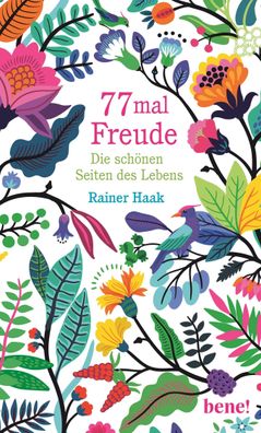 77 mal Freude, Rainer Haak