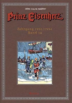 Prinz Eisenherz. Murphy-Jahre / Jahrgang 1993/1994, John Cullen Murphy