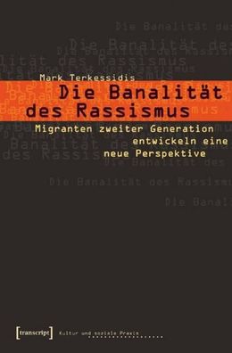 Die Banalit?t des Rassismus, Mark Terkessidis