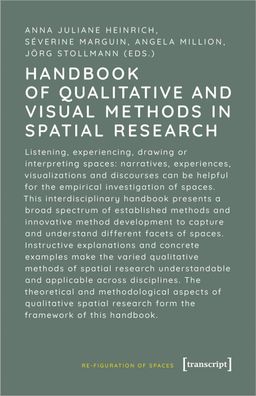 Handbook of Qualitative and Visual Methods in Spatial Research, Anna Julian ...