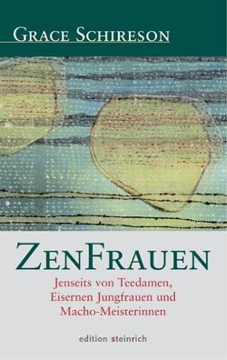 ZenFrauen, Grace Schireson