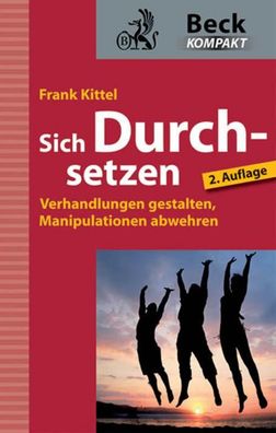 Sich Durchsetzen, Frank Kittel