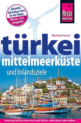 Reise Know-How T?rkei Mittelmeerk?ste,