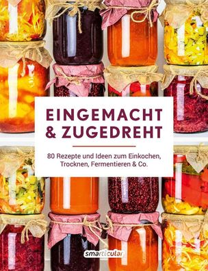 Eingemacht & zugedreht, smarticular Verlag