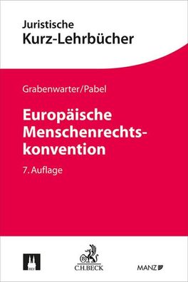 Europ?ische Menschenrechtskonvention (Kurzlehrb?cher f?r das Juristische St ...