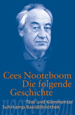 Die folgende Geschichte, Cees Nooteboom