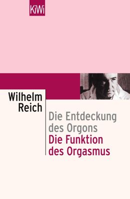 Die Funktion des Orgasmus, Wilhelm Reich