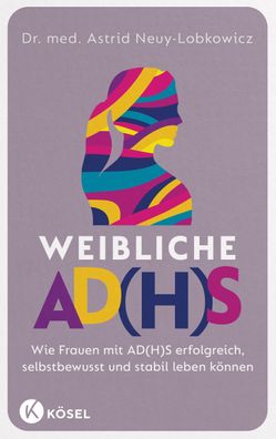 Weibliche AD(H)S, Astrid Neuy-Lobkowicz