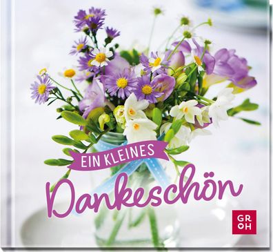 Ein kleines Dankesch?n, Groh Verlag