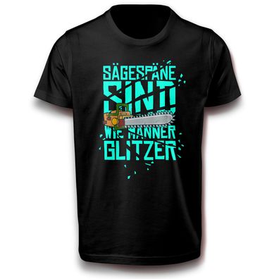 Männer Glitzer Kettensäge Sägekette Spruch Fun Witzig Gag Sprüche Humor T-Shirt