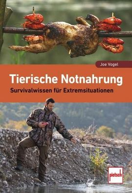 Tierische Notnahrung, Joe Vogel