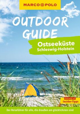 MARCO POLO Outdoor GUIDE Reisef?hrer Ostseek?ste Schleswig-Holstein, Christ ...