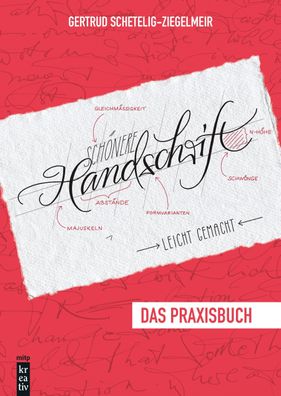 Sch?nere Handschrift - leicht gemacht, Handschrift-Coaching & MixedMedia c/ ...