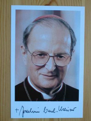 Erzbischof von Köln Joachim Kardinal Meisner - handsigniertes Autogramm!!!