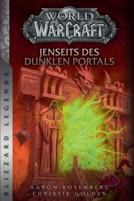 World of Warcraft: Jenseits des dunklen Portals, Aaron Rosenberg