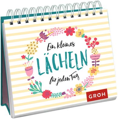 Ein kleines L?cheln f?r jeden Tag, Groh Redaktionsteam