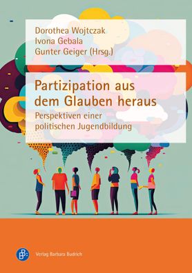 Partizipation aus dem Glauben heraus: Perspektiven einer politischen Jugend