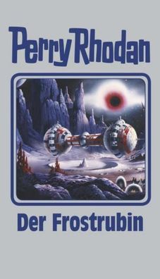 Perry Rhodan 130. Der Frostrubin,