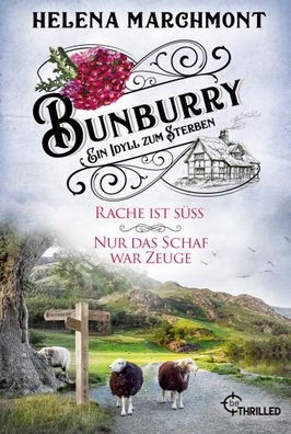 Bunburry - Ein Idyll zum Sterben, Helena Marchmont