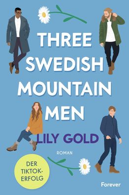 Three Swedish Mountain Men, Lily Gold