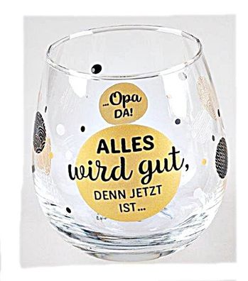 Whiskyglas, Wasserglas oder auch Weinglas mit Spruch Alles wird gut