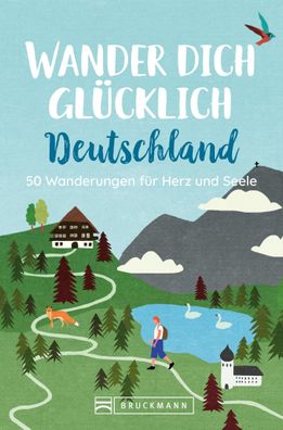 Wander dich gl?cklich Deutschland,