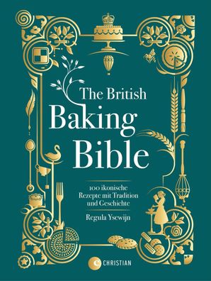 The British Baking Bible, Regula Ysewijn