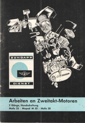 Reparaturanleitung Zündapp, Arbeiten an 2 Takt Motoren bis 50 ccm 2 Gänge