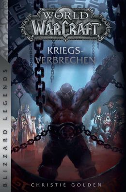 World of Warcraft: Kriegsverbrechen, Christie Golden