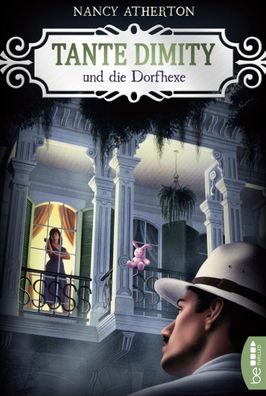 Tante Dimity und die Dorfhexe, Nancy Atherton