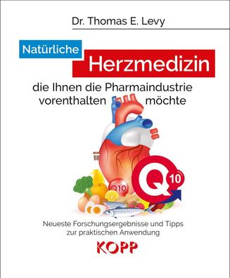 Nat?rliche Herzmedizin, die Ihnen die Pharmaindustrie vorenthalten m?chte,