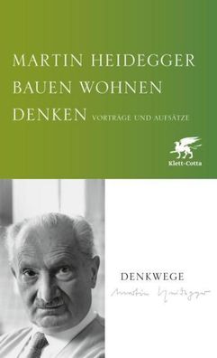 Bauen Wohnen Denken, Martin Heidegger