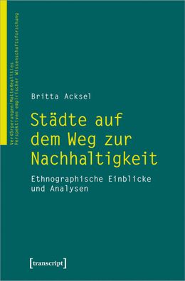 St?dte auf dem Weg zur Nachhaltigkeit, Britta Acksel