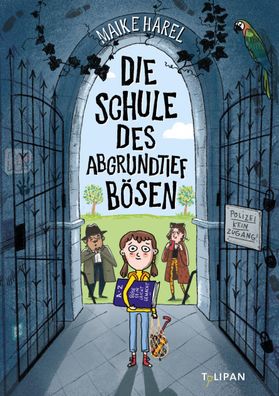 Die Schule des abgrundtief B?sen, Maike Harel