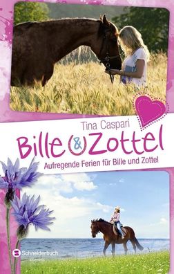 Bille und Zottel - Aufregende Ferien f?r Bille und Zottel: 3 B?nde in einem