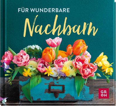 F?r wunderbare Nachbarn, Groh Verlag