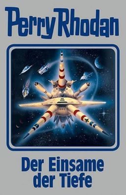 Perry Rhodan 149. Der Einsame der Tiefe, Perry Rhodan