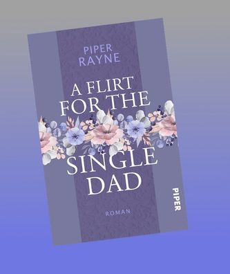 A Flirt for the Single Dad, Piper Rayne