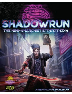 Shadowrun Neo Anarchists Streetpedia - HC - english (Catalyst) - CAT27454