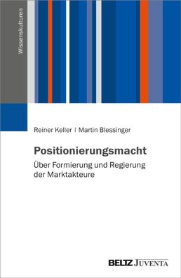 Positionierungsmacht, Reiner Keller