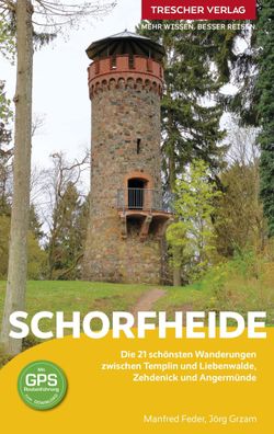 Trescher Reisef?hrer Schorfheide, J?rg Grzam