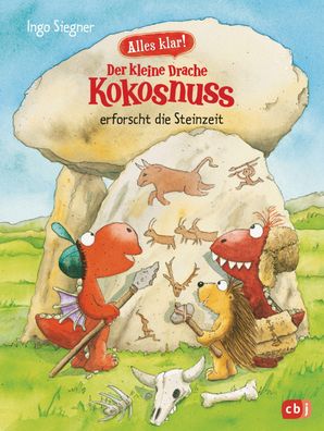 Alles klar! Der kleine Drache Kokosnuss erforscht die Steinzeit, Ingo Siegn